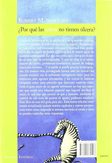 ¿POR QUÉ LAS CEBRAS NO TIENEN ÚLCERA? LA GUÍA DEL ESTRÉS - ROBERT M. SAPOLSKY