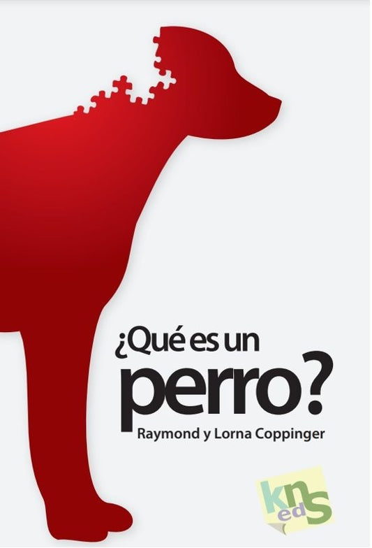 ¿Qué es un perro? - Raymond y Lorna Coppinger